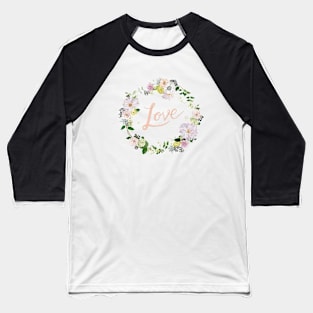 Love Pink Flower Wreath Baseball T-Shirt